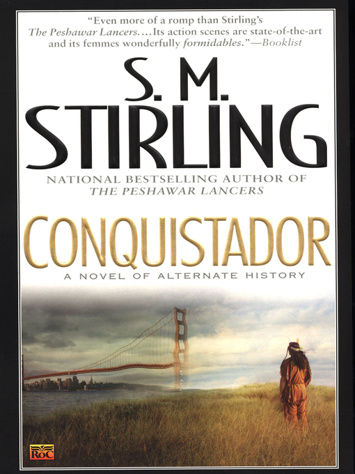 Title details for Conquistador by S. M. Stirling - Wait list